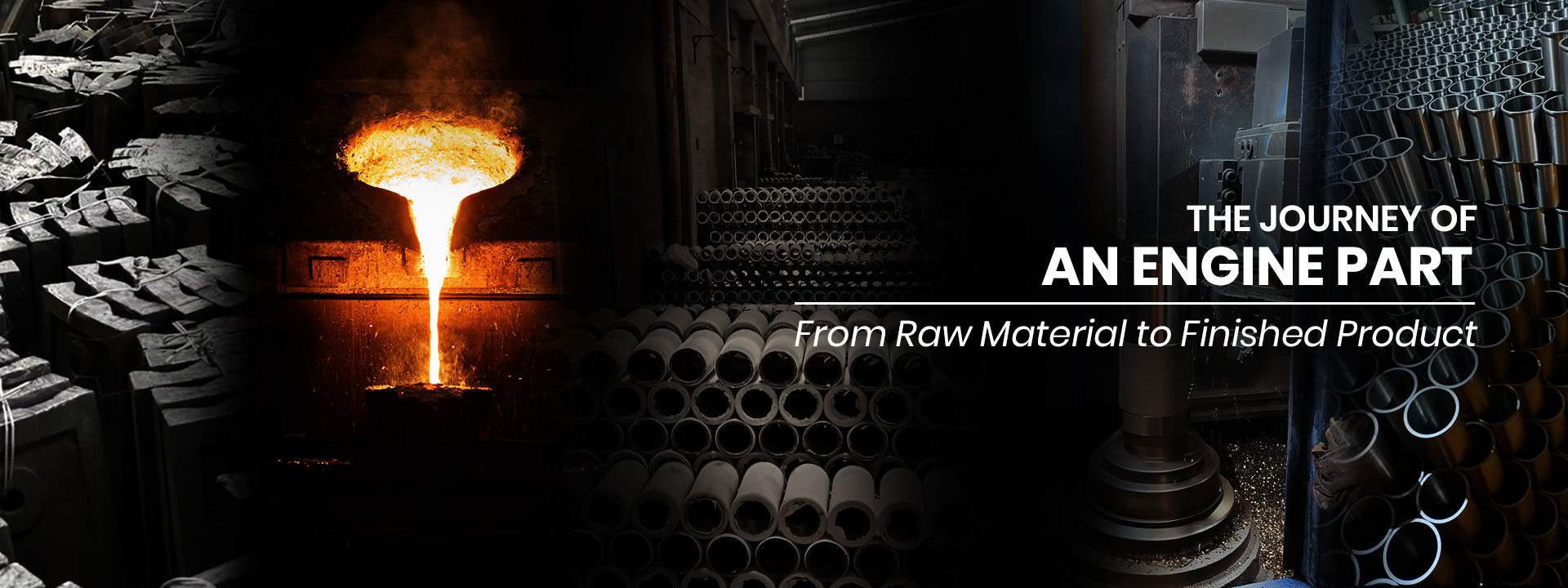 The Journey of an Engine Part: From Raw Material to Finished Product